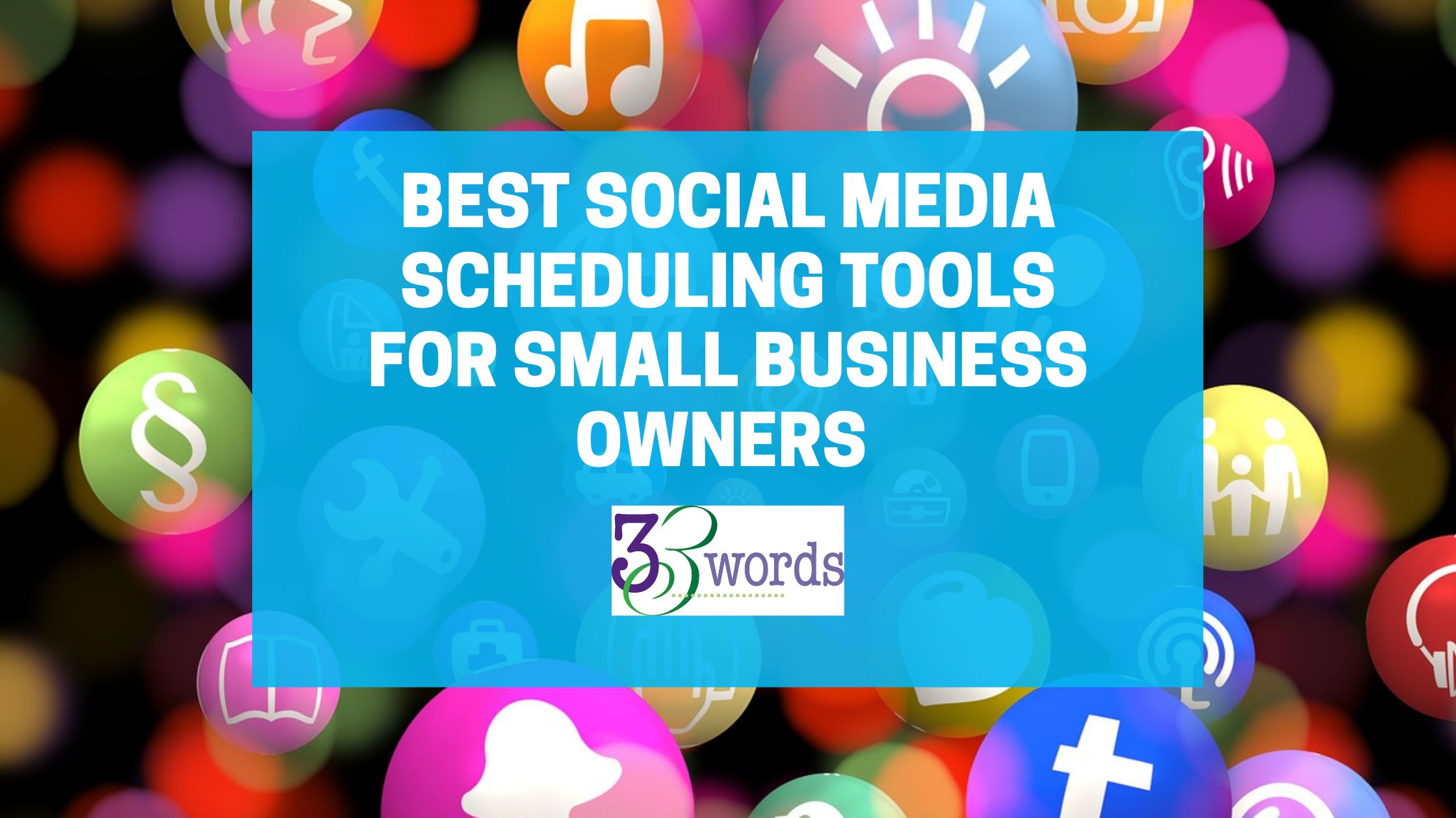 33 words best social media scheduling tools for small business owners 
